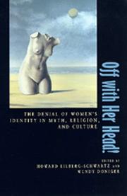 Off with her head! : the denial of women's identity in myth, religion, and culture /