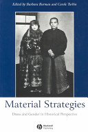 Material strategies : dress and gender in historical perspective / edited by Barbara Burman and Carole Turbin.