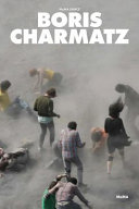 Boris Charmatz : modern dance / edited by Ana Janevski.