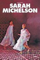 Sarah Michelson : modern dance /