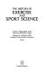 The history of exercise and sport science / John D. Massengale, Richard A. Swanson, editors.