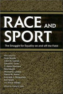 Race and sport : the struggle for equality on and off the field /