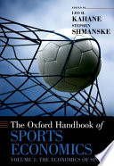 The Oxford handbook of sports economics /