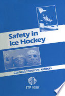 Safety in ice hockey / C.R. Castaldi and Earl F. Hoerner, editors.