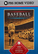 Baseball a production of Florentine Films and WETA-TV, Washington ; a film by Ken Burns.