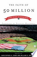 The faith of fifty million : baseball, religion, and American culture /