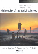 The Blackwell guide to the philosophy of the social sciences /