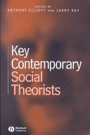 Key contemporary social theorists /