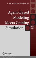 Agent-based modeling meets gaming simulation /
