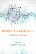 Interview research in political science / edited by Layna Mosley.