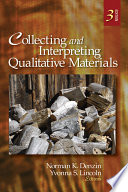 Collecting and interpreting qualitative materials / Norman K. Denzin, Yvonna S. Lincoln [editors]