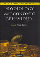 The Cambridge handbook of psychology and economic behaviour /