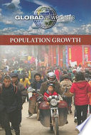 Population growth / Noah Berlatsky, book editor.