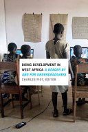 Doing development in West Africa : a reader by and for undergraduates / Charles Piot, editor.