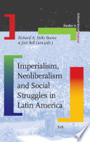 Imperialism, neoliberalism and social struggles in Latin America /