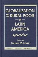 Globalization and the rural poor in Latin America /
