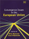 Convergence issues in the European Union / edited by Wim Meeusen, José Villaverde.