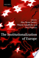 The institutionalization of Europe /