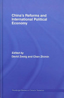 China's reforms and international political economy / edited by David Zweig and Chen Zhimin.