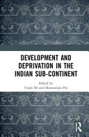 Development and deprivation in the Indian sub-continent /