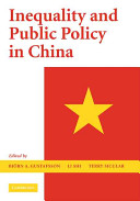 Inequality and public policy in China / edited by Björn A. Gustafsson, Li Shi, Terry Sicular.