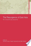 The resurgence of East Asia : 500, 150 and 50 year perspectives /