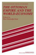 The Ottoman Empire and the world-economy /