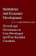 Institutions and economic development : growth and governance in less-developed and post-socialist countries / edited by Christopher Clague.