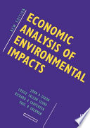 Economic analysis of environmental impacts / John A. Dixon [and others]