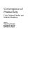 Convergence of productivity : cross-national studies and historical evidence / edited by William J. Baumol, Richard R. Nelson, Edward N. Wolff.