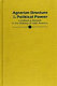 Agrarian structure & political power : landlord & peasant in the making of Latin America / Evelyne Huber and Frank Safford, editors.