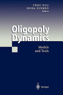 Oligopoly dynamics : models and tools /