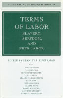 Terms of labor : slavery, serfdom, and free labor / edited by Stanley L. Engerman.