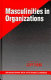 Masculinities in organizations / edited by Cliff Cheng.