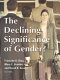 The declining significance of gender? /