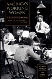 America's working women : a documentary history, 1600 to the present / edited by Rosalyn Baxandall and Linda Gordon with Susan Reverby.