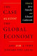 The case against the global economy : and for a turn toward the local / edited by Jerry Mander and Edward Goldsmith.