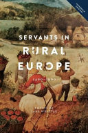 Servants in Rural Europe : 1400-1900 /