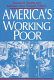 America's working poor /