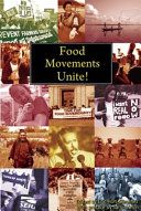 Food movements unite! : strategies to transform our food systems / edited by Eric Holt-Gimenez.
