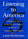 Listening to America : twenty-five years in the life of a nation, as heard on National Public Radio /