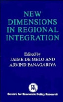 New dimensions in regional integration / edited by Jaime de Melo and Arvind Panagariya.