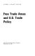 Free trade areas and U.S. trade policy /