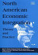 North American economic integration : theory and practice / Norris C. Clement [and others]