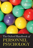 The Oxford handbook of personnel psychology / edited by Susan Cartwright and Cary L. Cooper.