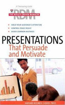 The results-driven manager : presentations that persuade and motivate.
