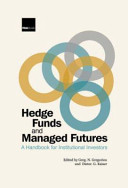 Hedge funds and managed futures : a handbook for institutional investors /