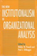 The new institutionalism in organizational analysis /