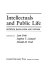 Intellectuals and public life : between radicalism and reform / edited by Leon Fink, Stephen T. Leonard, Donald M. Reid.