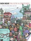 Fandom unbound : otaku culture in a connected world / edited by Mizuko Ito, Daisuke Okabe, Izumi Tsuji.